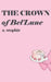 The Crown of Bel'Lune by Z. Stephie