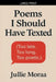 Poems I Should Have Texted by Jullie Moraa