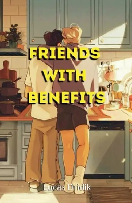 Friends With Benefits by Lucas Dridik
