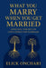 What You Marry When You Get Married by Elick Onchari