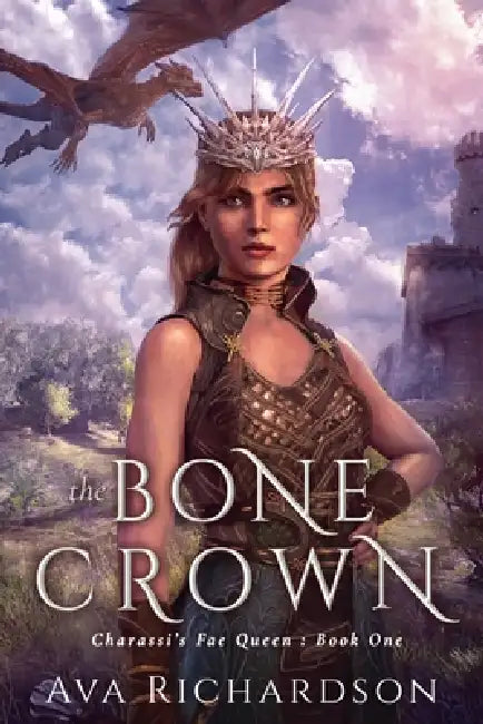 The Bone Crown by Ava Richardson