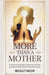 More Than a Mother by Beautimor