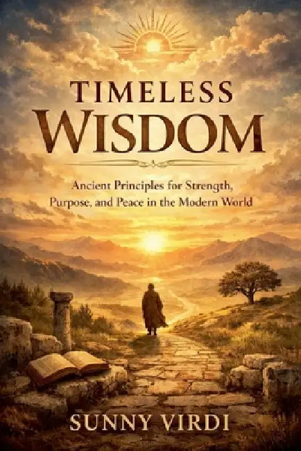 Timeless Wisdom by Sunny Virdi