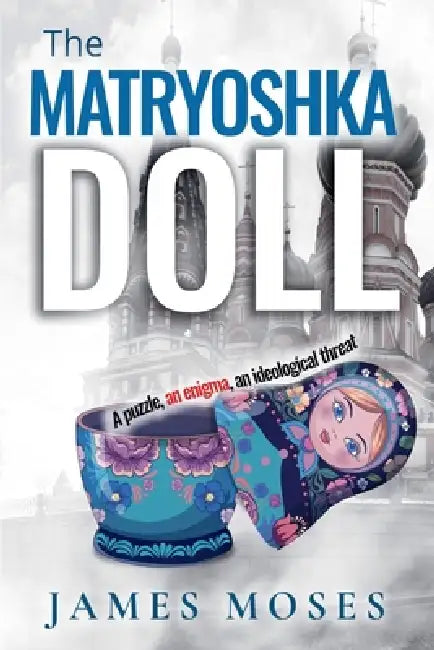 The Matryoshka Doll by James Moses