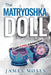 The Matryoshka Doll by James Moses
