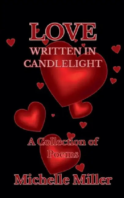 Love Written In Candlelight by Michelle Miller