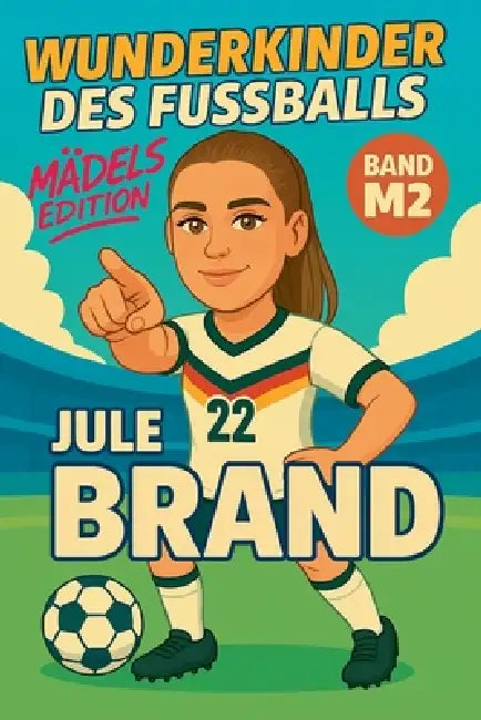 Wunderkinder des Fußballs: Jule Brand by Harald Sesselmann