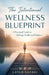 The Intentional Wellness Blueprint by Layla Safavi