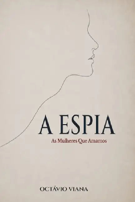 A Espia by Octávio Viana