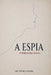 A Espia by Octávio Viana