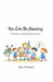 You Can Be Amazing: A Collection of Life Skills Books for Kids by John Pritchett
