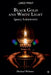 Black Gold and White Light: Ignacy Lukasiewicz by Michael Webster