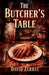 The Butcher's Table by David Zerbst