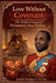 Love Without Covenant: The Hidden Danger of Premature Attachment by Joseph Ngoma, Joseph Habimana Ngoma