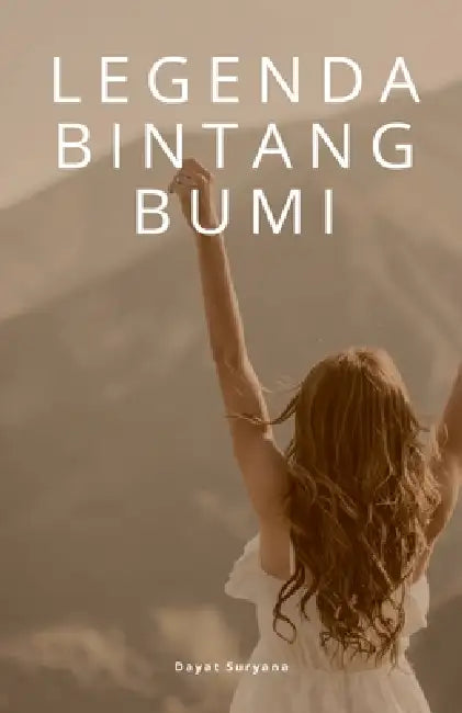 Legenda Bintang Bumi by Dayat Suryana