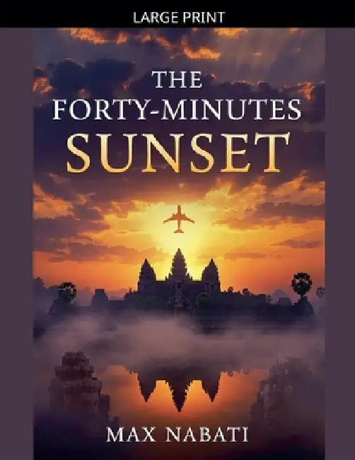 The Forty-Minutes Sunset by Max Nabati