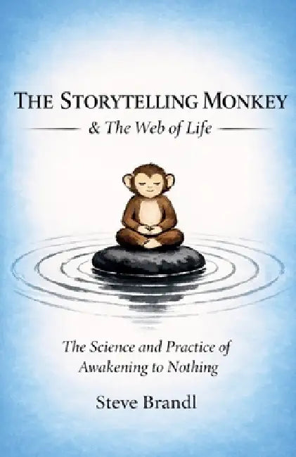 The Storytelling Monkey and The Web of Life by Steve Brandl