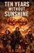 Ten Years Without Sunshine by N. A. Callen