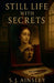 Still Life with Secrets by S. J. Ainsley