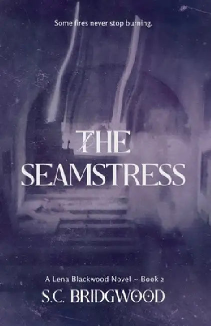 The Seamstress by S. C. Bridgwood