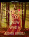 A Fairytale for Snow White by Aisha Urooj