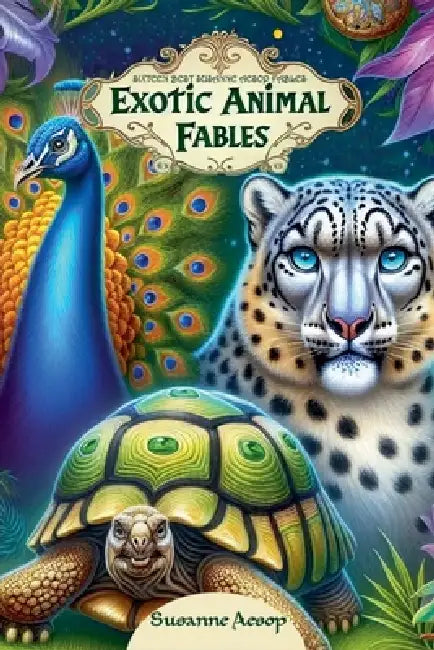 Exotic Animal Fables by Susanne Aesop