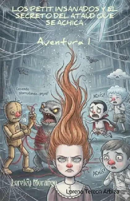 Los Petit Insanados y el Secreto del Ataúd que se Achica - Aventura 1 by Lorena Tercon Arbiza