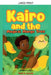 Kairo and the Magical Mango Tree by Paul A. Lynch