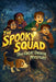 The Spooky Squad: The Great Unseen Mystery by Dieter Tanner