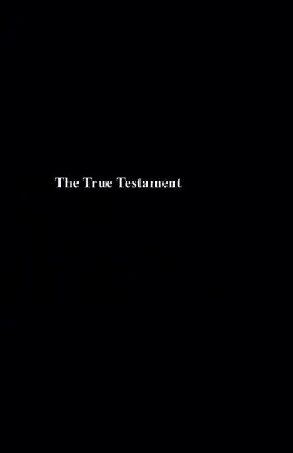 The True Testament by Cassidy Harvey