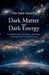 The Dark Universe: Dark Matter and Dark Energy (Volume 1) by Mohammad Belal Ansari