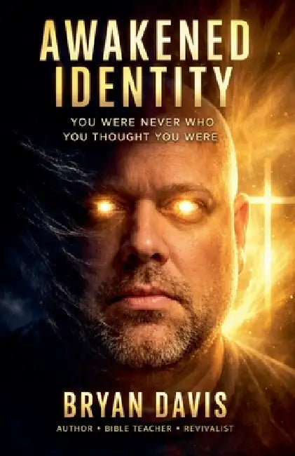 Awakened identity by Bryan Davis