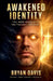 Awakened identity by Bryan Davis