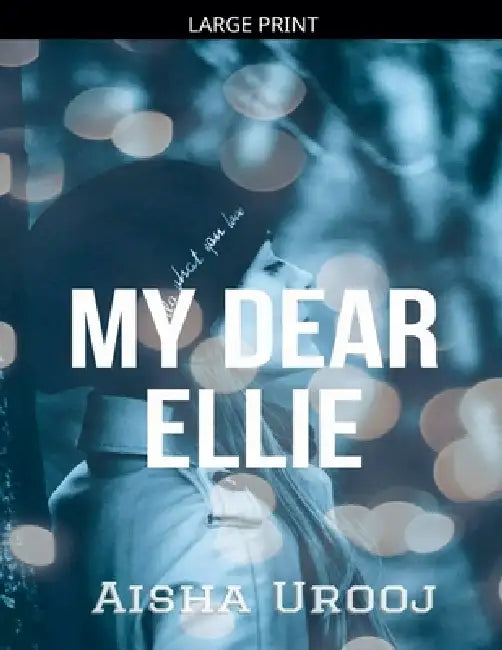 My Dear Ellie by Aisha Urooj