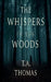 The Whispers Of The Woods by Trevor A. Thomas