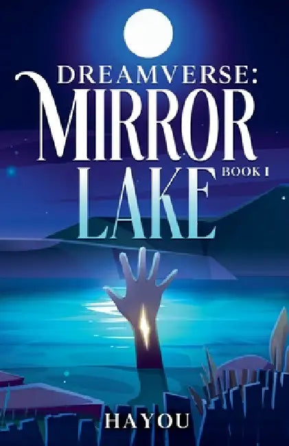 Dreamverse: Mirror Lake by Hayou