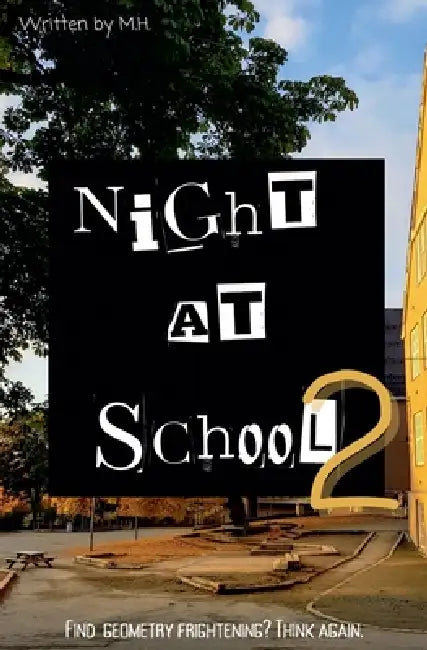 Night at School 2 by M. H.