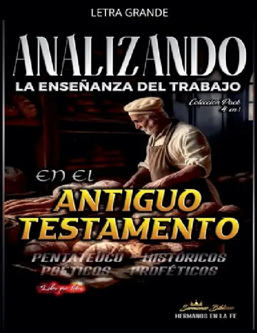 Analizando la Enseñanza del Trabajo en el Antiguo Testamento by Sermones Bíblicos