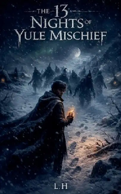 The 13 Nights of Yule Mischief by Hamza Laaouamri