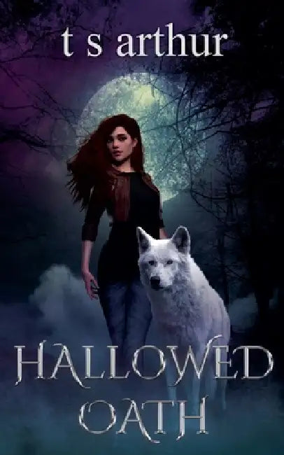 Hallowed Oath by Ts Arthur