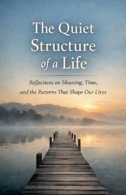 The Quiet Structure of a Life by David Russell