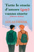 Tutte le storie d'amore (gay) vanno storte by Lucas Dridik