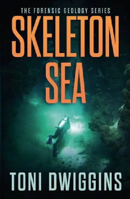 Skeleton Sea by Toni Dwiggins