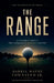 The Range: A Parable About the Currency Nobody Counts by Jr. Townsend Darryl Wayne