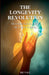 The Longevity Revolution: The Global Race to Unlock the Science of Aging by Rio Vale