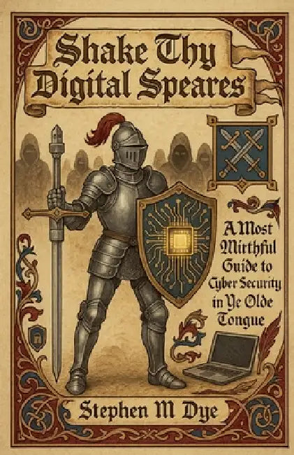 Shake Thy Digital Speares! by Stephen Dye