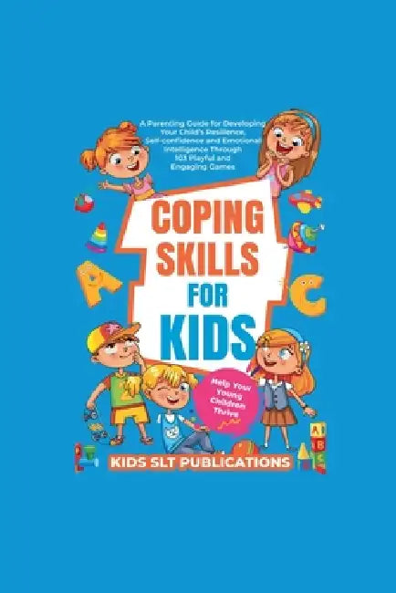 Coping Skills for Kids by Yasmin Akhtar, Kids Slt Publications
