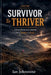 victim SURVIVOR TO THRIVER by Ian Johnstone