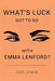 What's Luck Got to Do with Emma Lenford? by Kari Lynn M