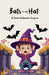 Bats in My Hat: A Sweet Halloween Surprise by Ted Ryan